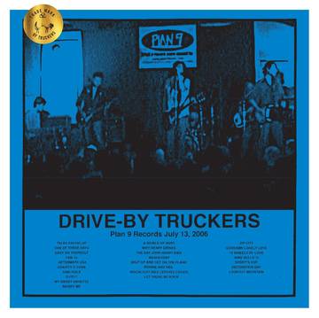 Drive-By Truckers Plan 9 Records July 13, 2006 (RSD Black Friday 11.27.2020) - Vinyl