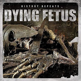 Dying Fetus History Repeats - Vinyl