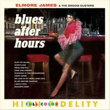 Elmore James Blues After Hours + 4 Bonus Tracks. - Vinyl