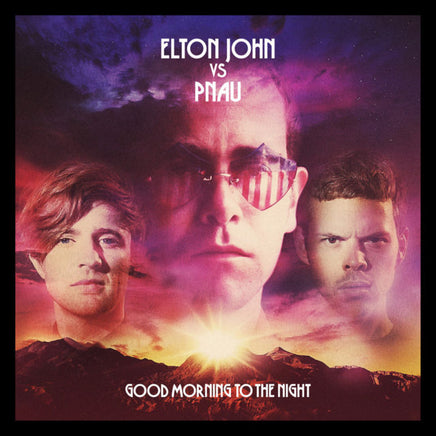 Elton John Vs Pnau Good Morning to the Night - Vinyl