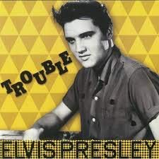 Elvis Presley Elvis Presley - Trouble - Vinyl