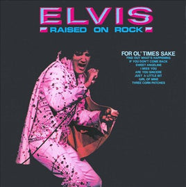 Elvis Presley RAISED ON ROCK-FOR OL' TIMES SAKE - Vinyl