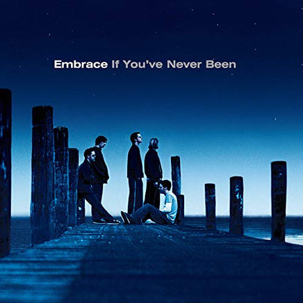 Embrace If You've Never Been [LP] - Vinyl