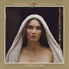 Emmylou Harris LIGHT OF THE STABLE - Vinyl
