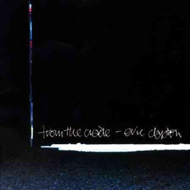 Eric Clapton FROM THE CRADLE - Vinyl