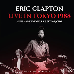 Eric Clapton With Mark Knopfler & Elton John Live in Tokyo 1988 [Import] - Vinyl