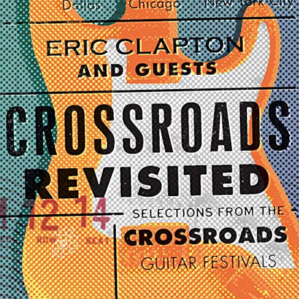 Eric Clapton and Guests Crossroads Revisted: Selections From The Guitar - Vinyl
