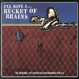 Flamin' Groovies, The Bucket of Brains - Vinyl