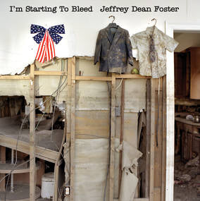 Foster, Jeffrey Dean I'm Starting To Bleed - Vinyl