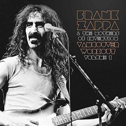 Frank Zappa & The Mothers Of Invention Vancouver Workout (Canada 1975) Vol. 1 - Vinyl