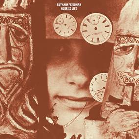 Friedman, Ruthann Hurried Life: Lost Recordings, 1965-1971 - Vinyl