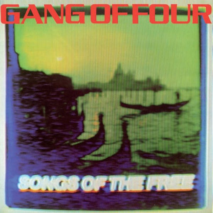 GANG OF FOUR SONGS OF THE FREE - Vinyl