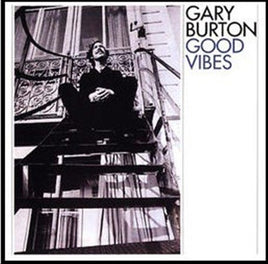Gary Burton GOOD VIBES - Vinyl