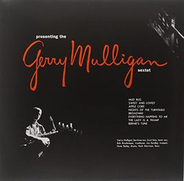 Gerry Mulligan Presenting the Gerry Mulligan Sextet - Vinyl
