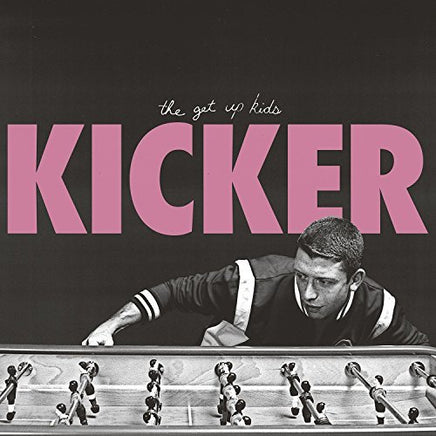 Get Up Kids Kicker - Vinyl