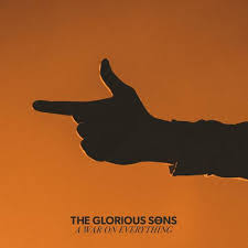 Glorious Sons War On Everything (Colored Vinyl, Orange, Gatefold LP Jacket, Indie Exclusive, Digital Download Card) - Vinyl