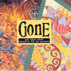 Gone All The Dirt That's Fit To Print - Vinyl