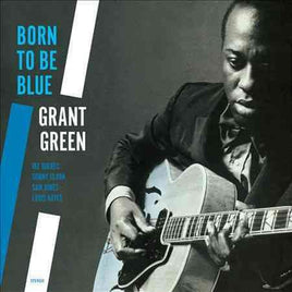 Grant Green Born To Be Blue + 2 Bonus Tracks - Vinyl