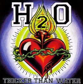 H2o THICKER THAN WATER - Vinyl