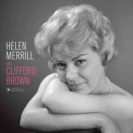 Helen Merrill With Clifford Brown Helen Merrill with Clifford Brown - Vinyl