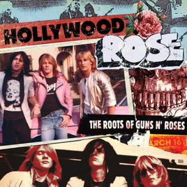 Hollywood Rose The Roots Of Guns N' Roses - Vinyl