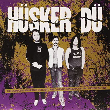 Husker Du Complete Spin Radio Concert - First Avenue. Minneapolis. Mn August 28. 1985 [Import] - Vinyl