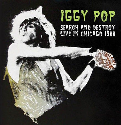 Iggy Pop SEARCH & DESTROY: LIVE IN CHICAGO 1988 - Vinyl