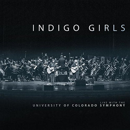Indigo Girls Indigo Girls Live With The University Of Colorado Symphony Orchestra - Vinyl