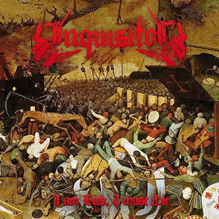 Inquisitor I Am Sick I Must Die (Uk) - Vinyl