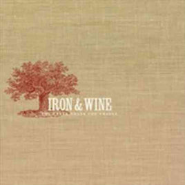 Iron & Wine CREEK DRANK THE CRADLE - Vinyl