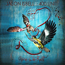Isbell, Jason & The 400 Unit Here We Rest (Reissue) - Vinyl
