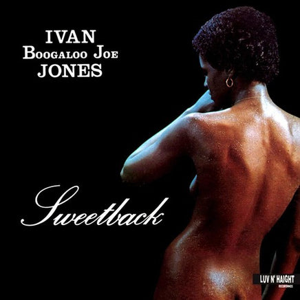 Ivan "Boogaloo Joe" Jones Sweetback - Vinyl