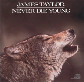 James Taylor NEVER DIE YOUNG - Vinyl