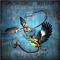 
              Jason Isbell & The 400 Unit Here We Rest (Indie Exclusive) - Vinyl
            