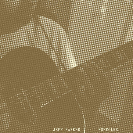 Jeff Parker Forfolks - Vinyl