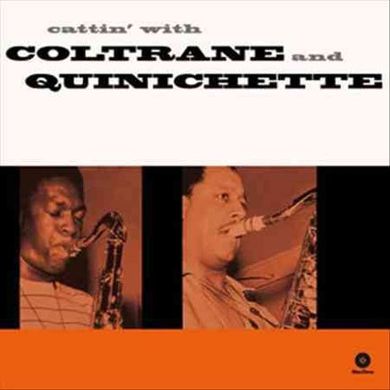 John Coltrane Cattin With Coltrane And Quinichette - Vinyl
