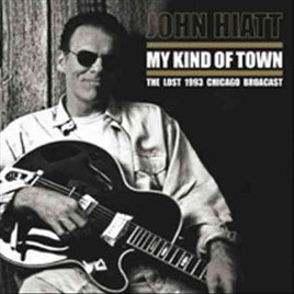 John Hiatt MY KIND OF TOWN - Vinyl