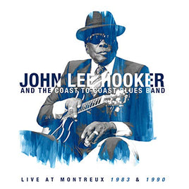 John Lee Hooker & The Coast To Coast Blues Band Live At Montreux 1983 & 1990 [2 LP] - Vinyl