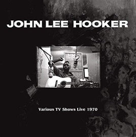 John Lee Hooker Various Tv Shows Live 1970 Feat. The Doors In Roadhouse Blues - Vinyl