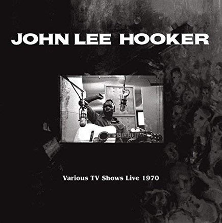 John Lee Hooker Various Tv Shows Live 1970 Feat. The Doors In Roadhouse Blues - Vinyl