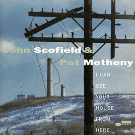 John Scofield & Pat Metheny I Can See Your House From Here (Blue Note Tone Poet Series) [2 LP] - Vinyl