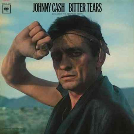 Johnny Cash Bitter Tears - Vinyl