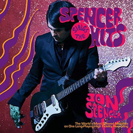 Jon Spencer SPENCER SINGS THE HITS! - Vinyl