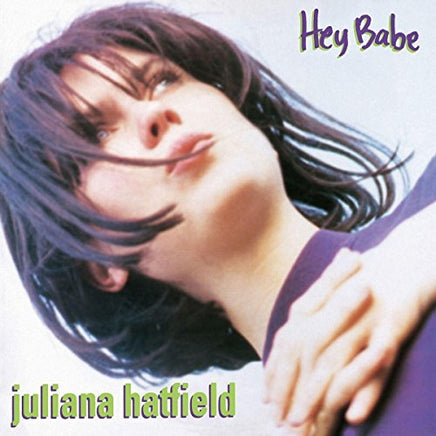 Juliana Hatfield HEY BABE (25TH ANNIVERSARY VINYL REISSUE) - Vinyl