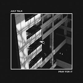 July Talk Pray For It - Vinyl