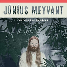 Junius Meyvant Across The Borders - Vinyl