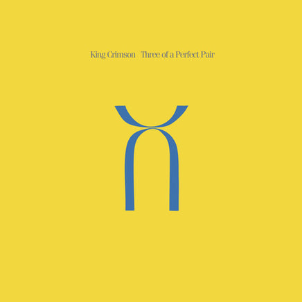 KING CRIMSON THREE OF A PERFECT PAIR - Vinyl