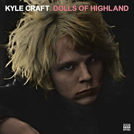 Kyle Craft Dolls Of Highland - Vinyl