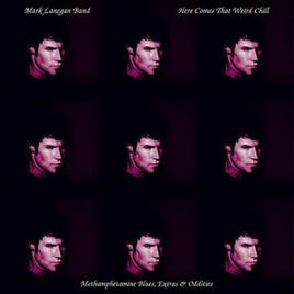 Lanegan, Mark Here Comes That Weird Chill (Methamphetamine Blues, Extras and Oddities) (PINK VINYL) - Vinyl