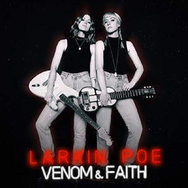 Larkin Poe VENOM & FAITH - Vinyl